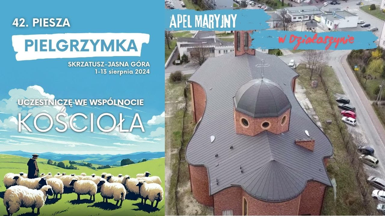 Działoszyn - Apel Maryjny - 42. Piesza Pielgrzymka na Jasną Górę Diecezji Koszalińsko-Kołobrzeskiej