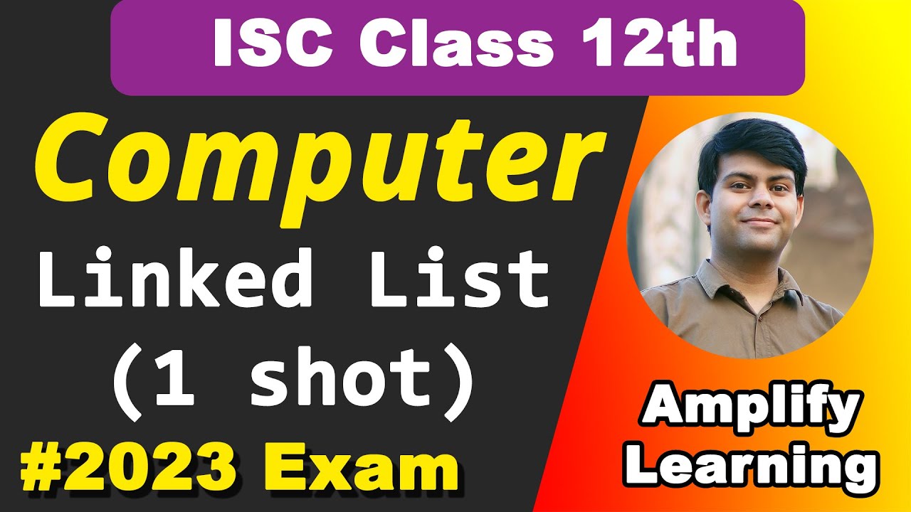 Linked List all Important Codes in 1 Shot Video | ISC Computer Science Class 12th 2023 Exam