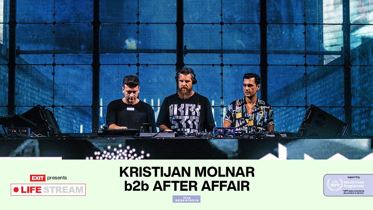 Kristijan Molnar b2b After Affair Live @ EXIT LIFE STREAM
