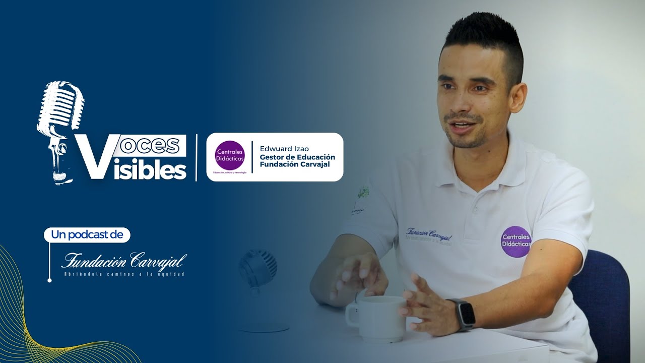 Voces Visibles | Episodio 2 Centrales Didácticas: Educación, Cultura y Tecnología