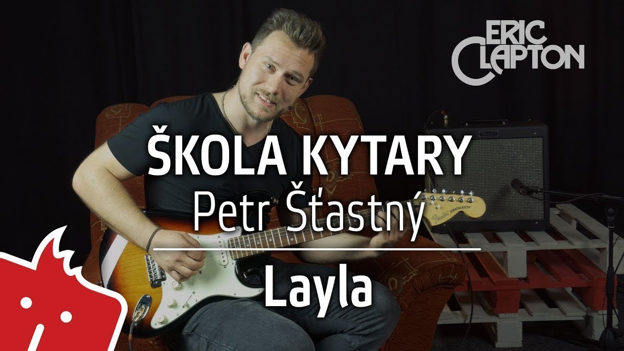 Škola kytary - Petr Šťastný - Eric Clapton - Layla