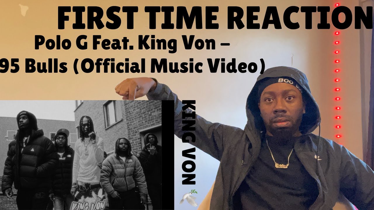 REACTION | Polo G Feat. King Von - 95 Bulls (Official Music Video)