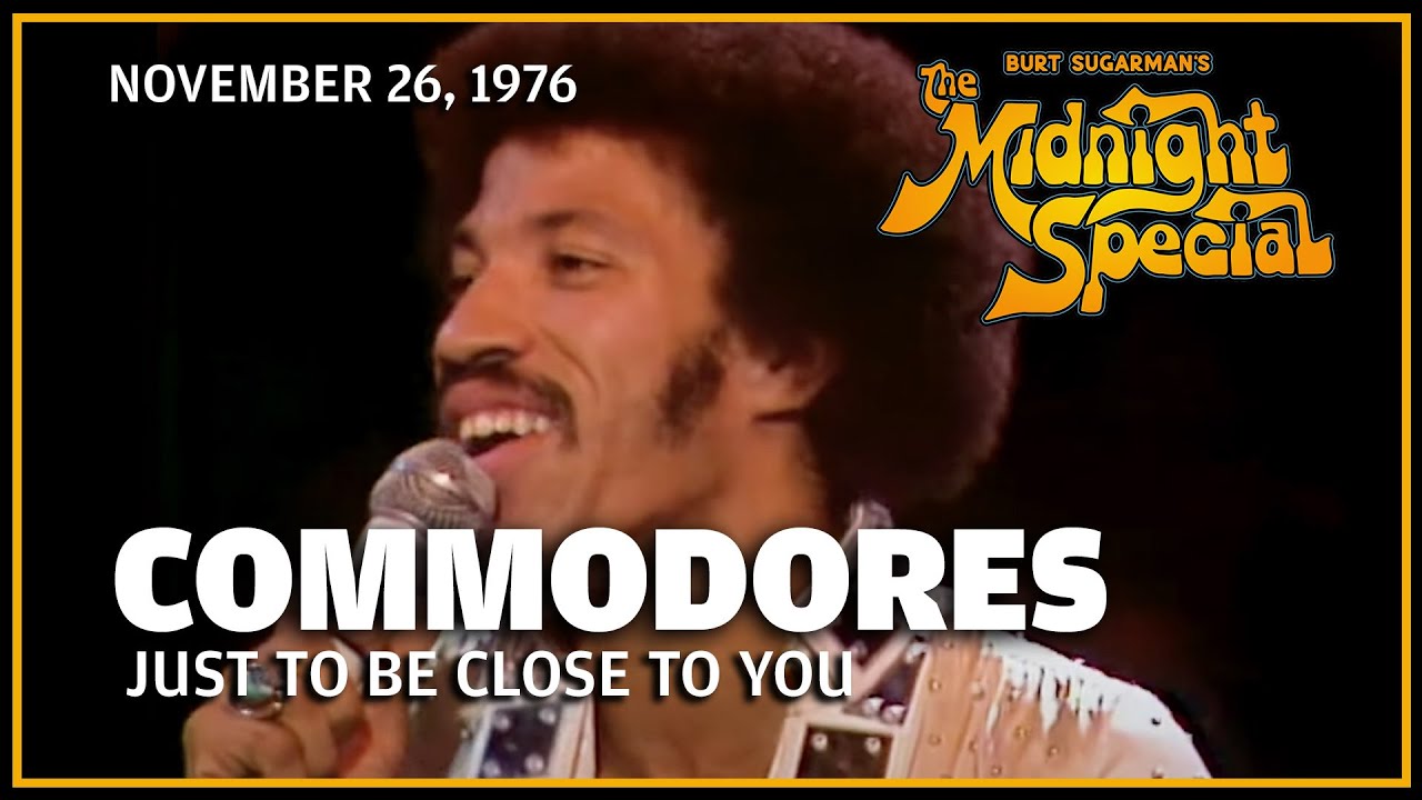 Just To Be Close To You - Commodores | The Midnight Special