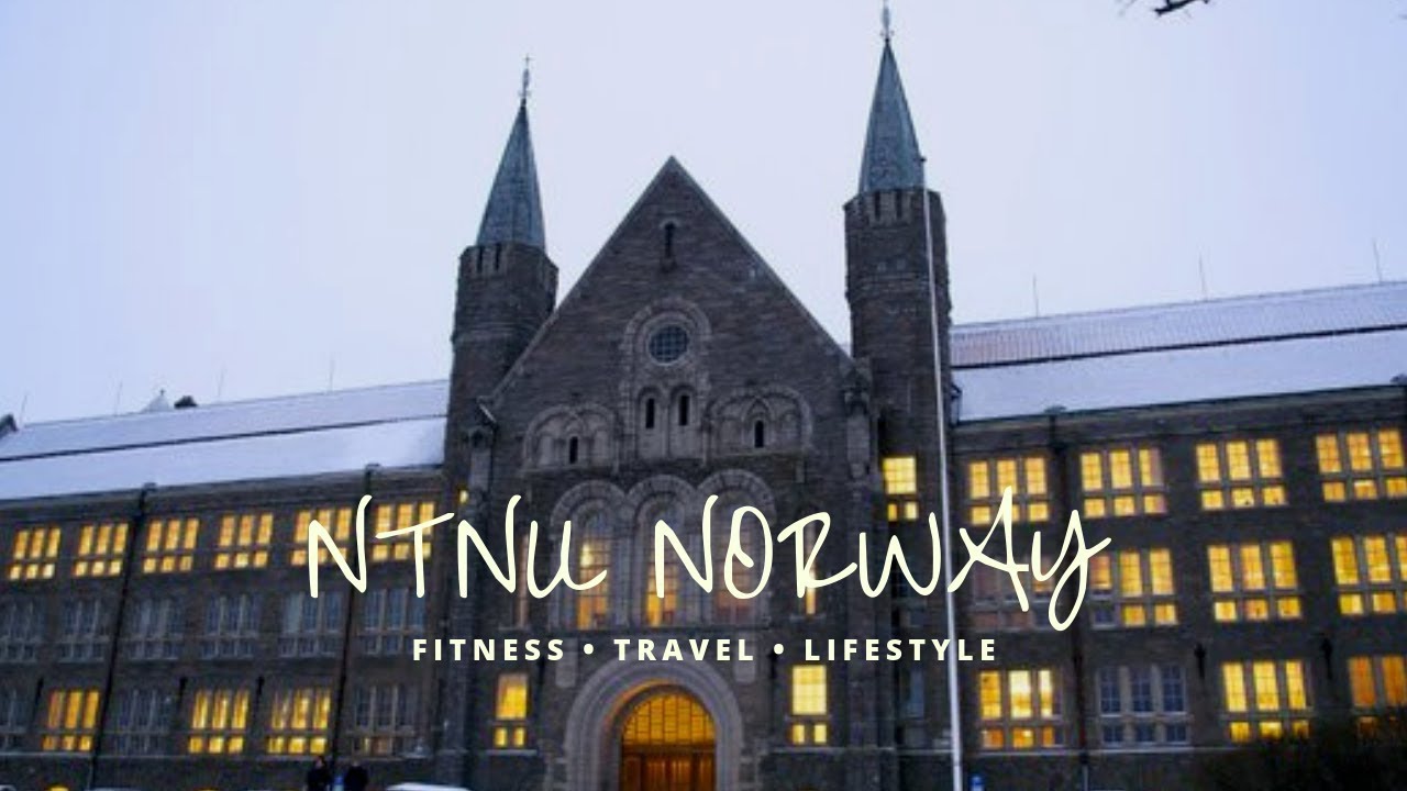 NTNU TRONDHEIM THE MOST BEAUTIFUL UNIVERSITY IN EUROPE