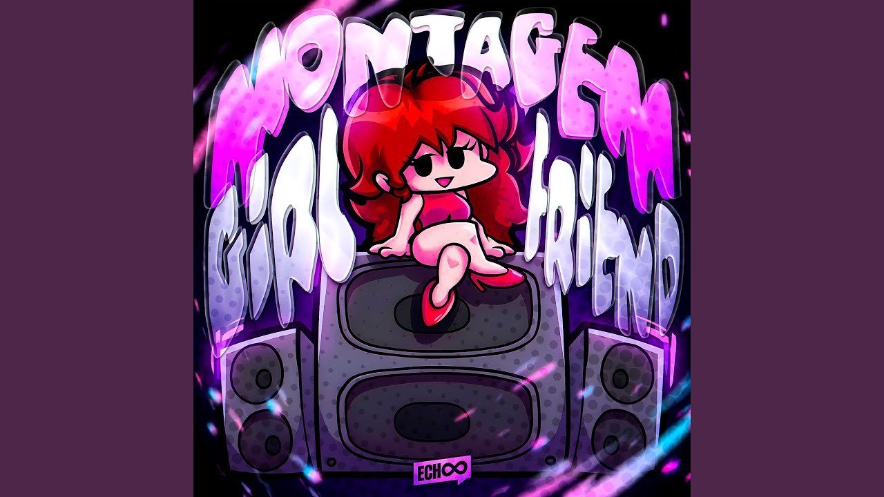 MONTAGEM GIRLFRIEND (Slowed)