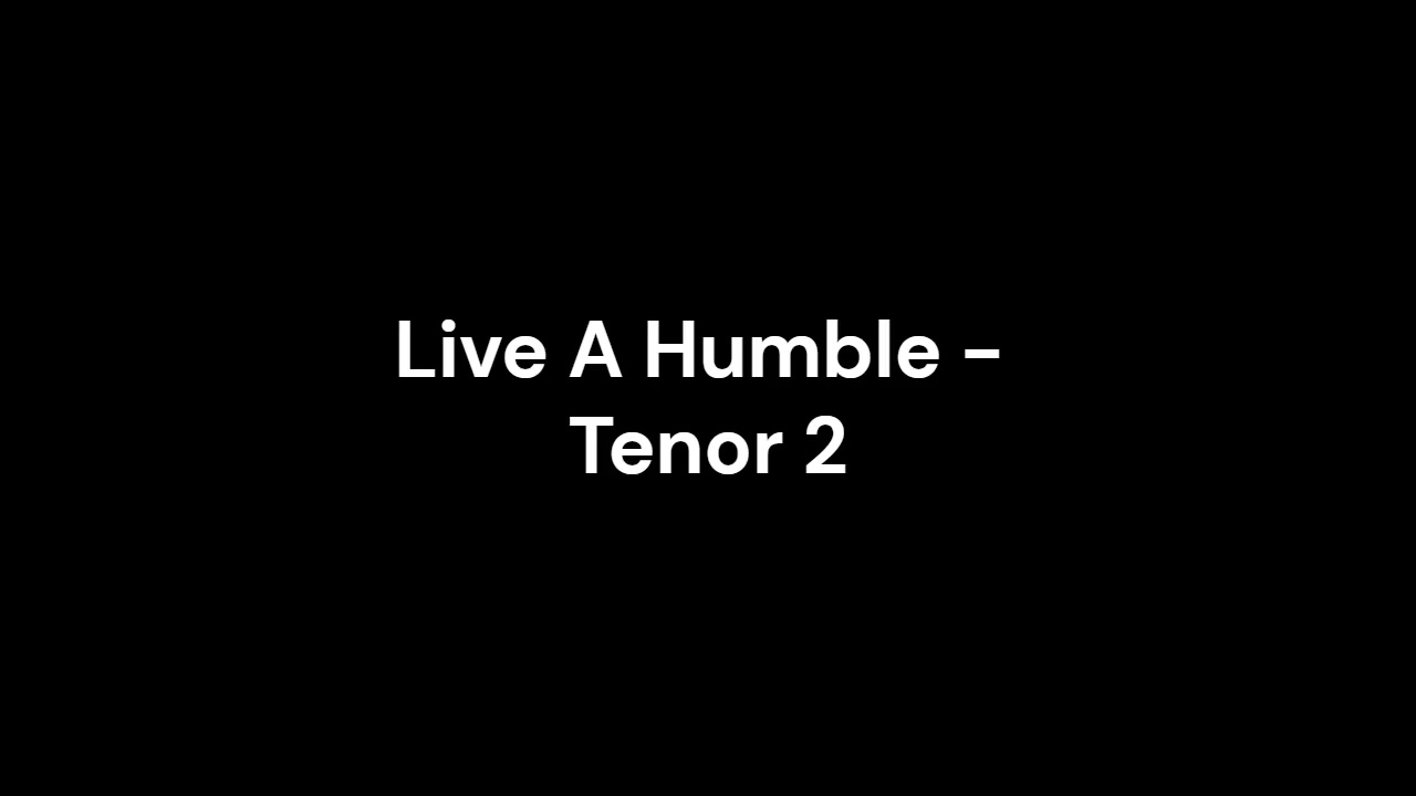 Live A Humble - Tenor 2