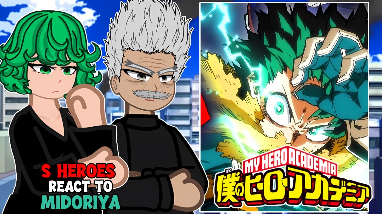 S-Class Hero's + Garou React to Midoriya/Deku || Boku no Hero/My Hero Academia ||  Gacha React 🇺🇸🇧🇷