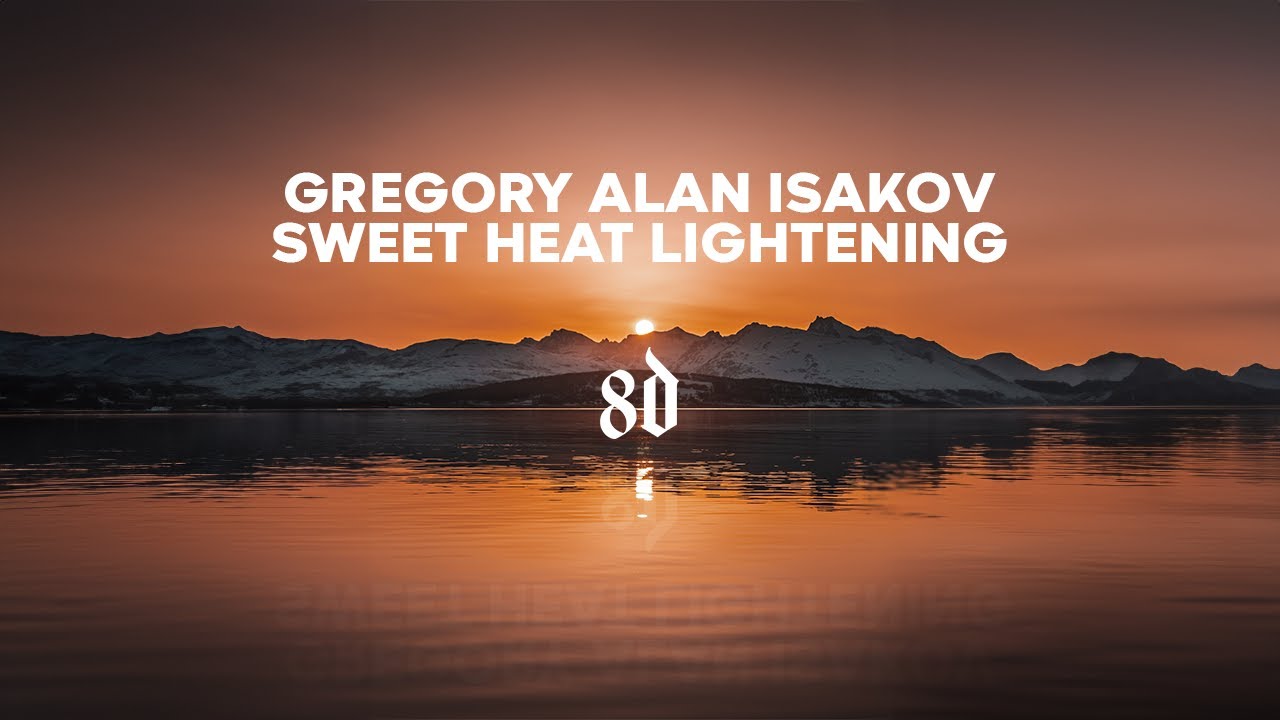 [8D Audio] Sweet Heat Lightening - Gregory Alan Isakov