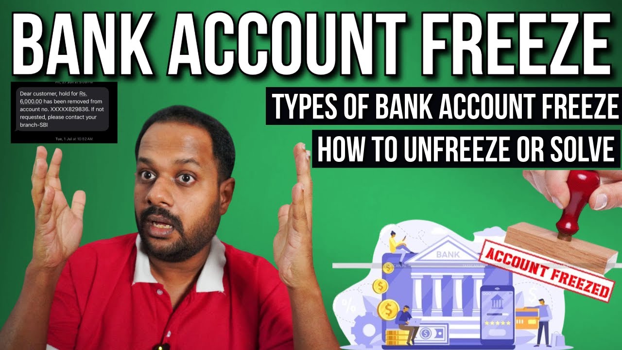 BANK ACCOUNT FREEZE ? TYPES OF BANK ACCOUNT FREEZE & HOW TO UNFREEZE AND SOLVE ISSUE ? PROBLEM ?