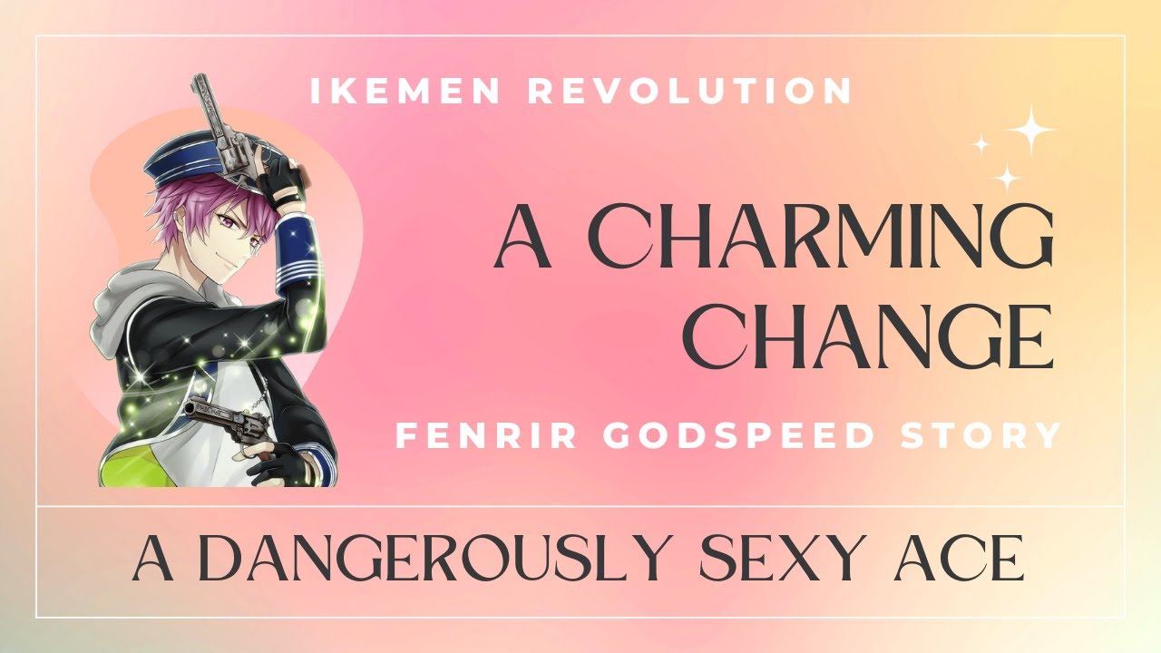 [IKEMEN REVOLUTION] A Charming Change Collection Event - Fenrir Godspeed