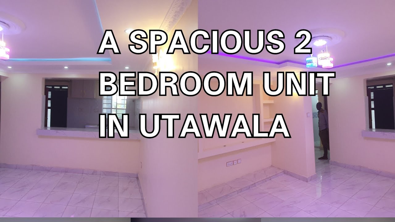JUST FOUND A SPACIOUS TWO BEDROOM APARTMENT IN NAIROBI UTAWALA | ITS CRAZY