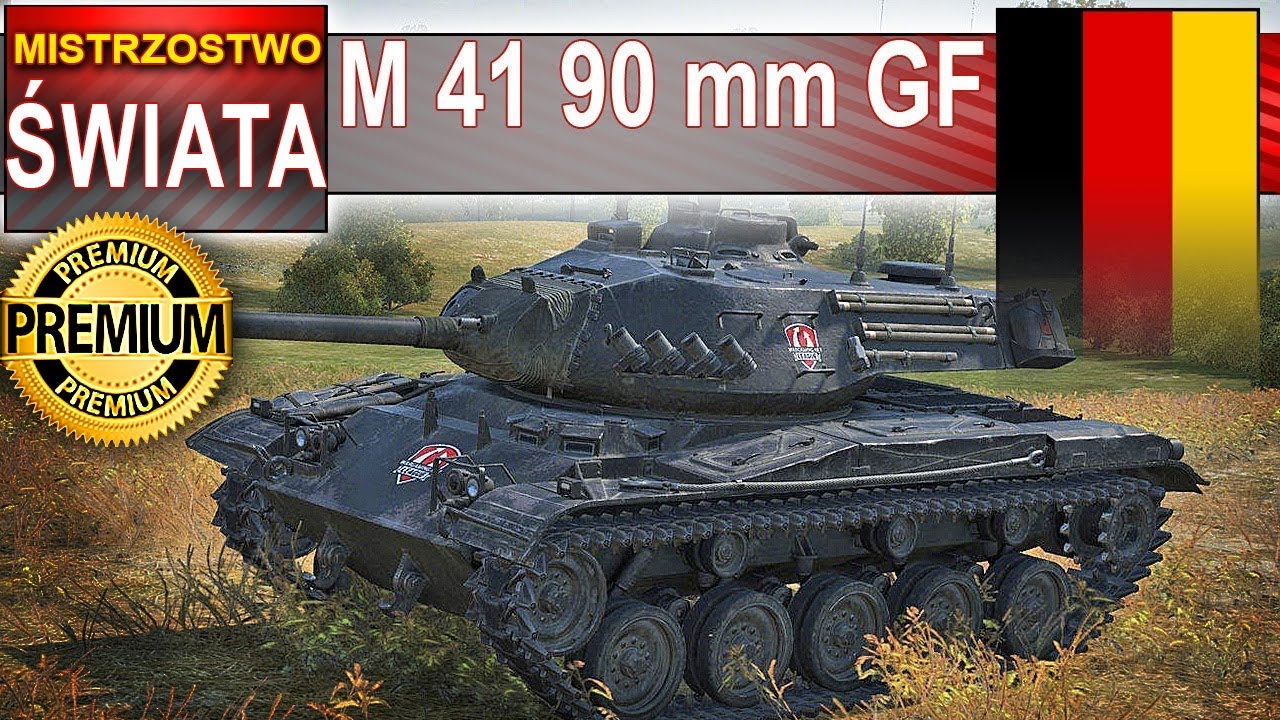M 41 90 mm GF - w odpowiednich rękach mistrzostwo - World of Tanks