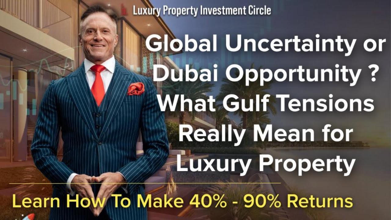 LIVE: Global Uncertainty or Dubai Opportunity? What Gulf Tensions Really Mean for Luxury Property