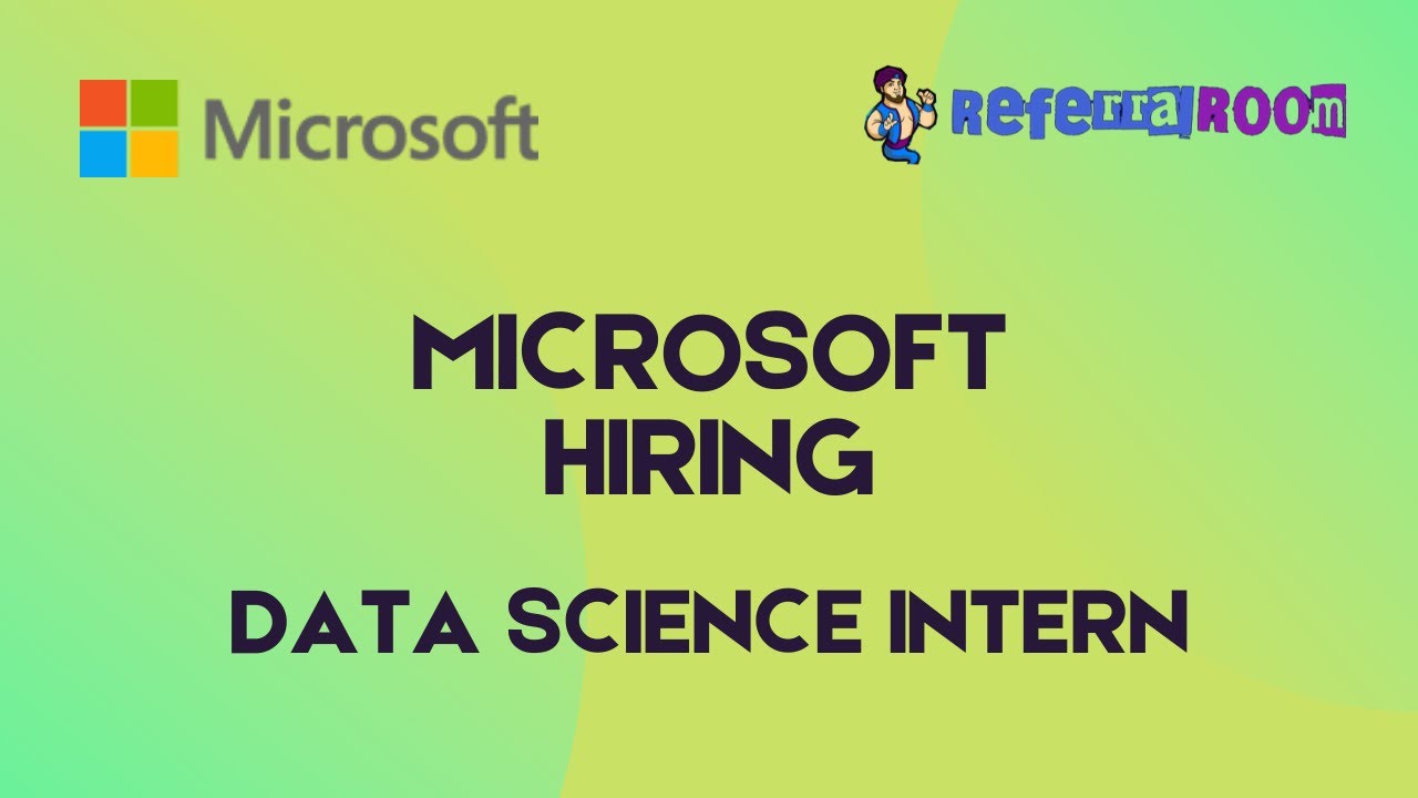 Microsoft Jobs | Role : Data Science Intern | Referral Room