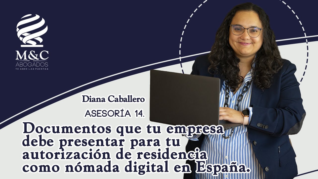 1️⃣4️⃣- Asesoría 🔵 ¿Qué documentos van a solicitar a la empresa para ser nómada Digital en España?