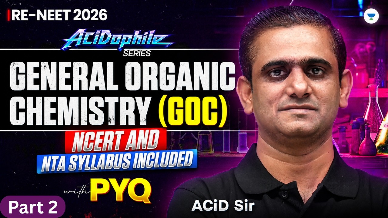 General Organic Chemistry (GOC) One Shot Part 2  | RE-NEET 2026 Complete Revision | By ACiD Sir