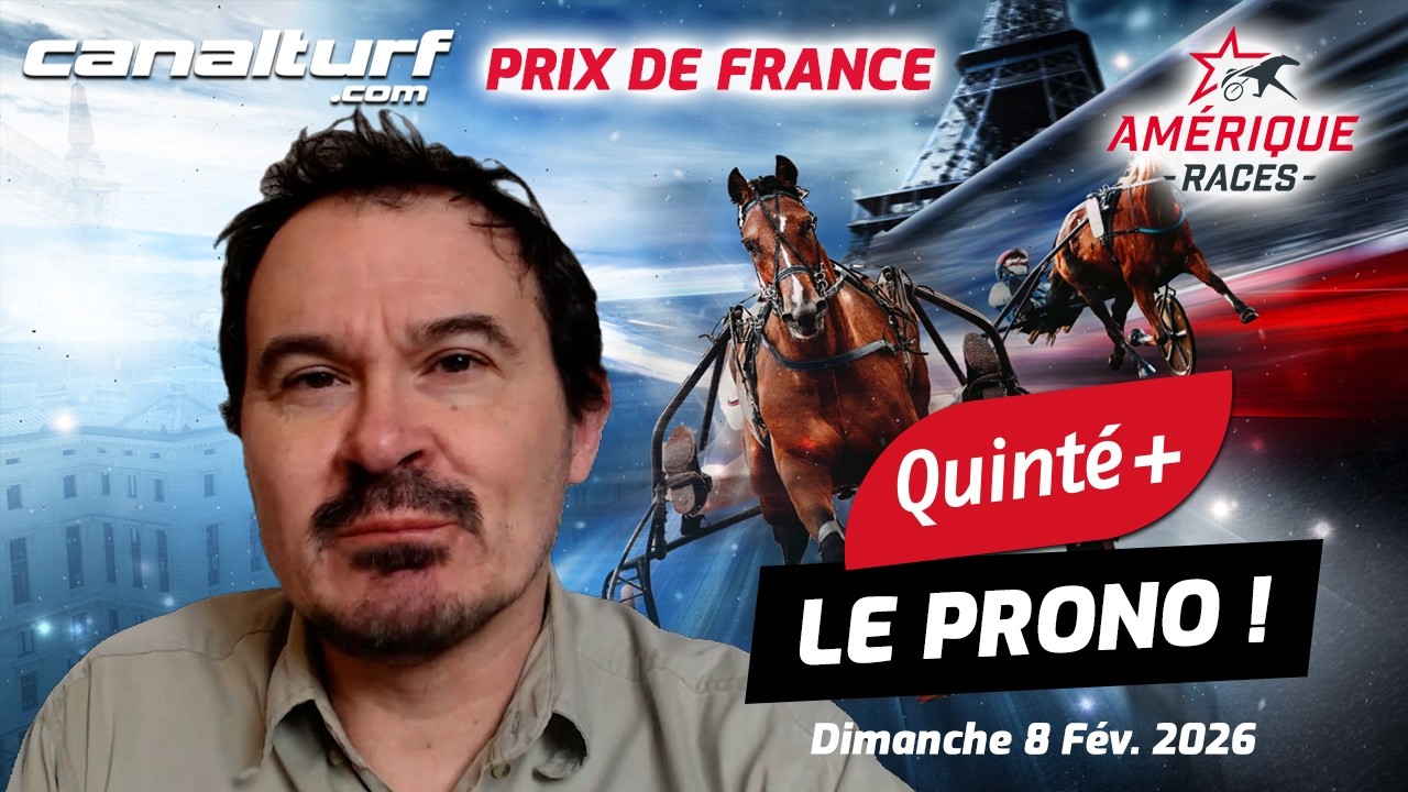 Sp&eacute;cial Pronostic Prix de France Am&eacute;rique Races Quint&eacute;+ Dim. 8 f&eacute;v. 2026