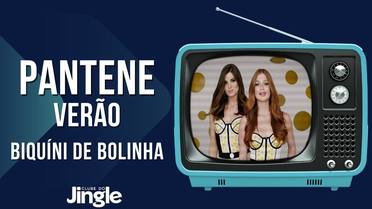 Pantene - Camila Queiroz - Marina Ruy Barbosa - Biquíni de Bolinha - 2017