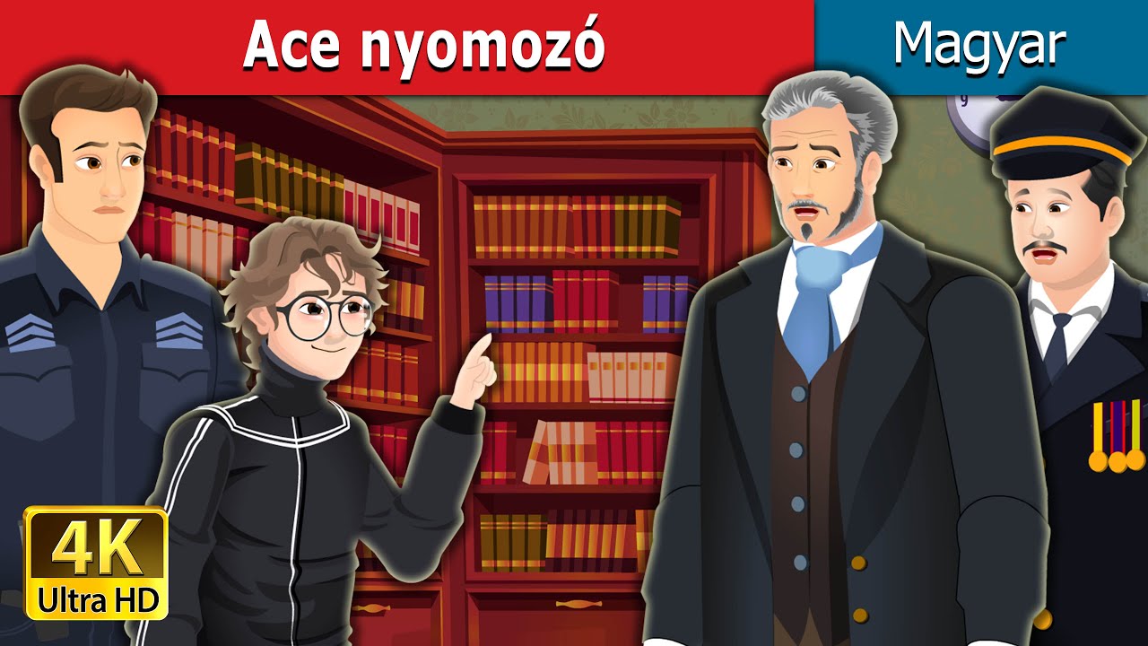 Ace nyomozó | Detective Ace in Hungarian | @HungarianFairyTales