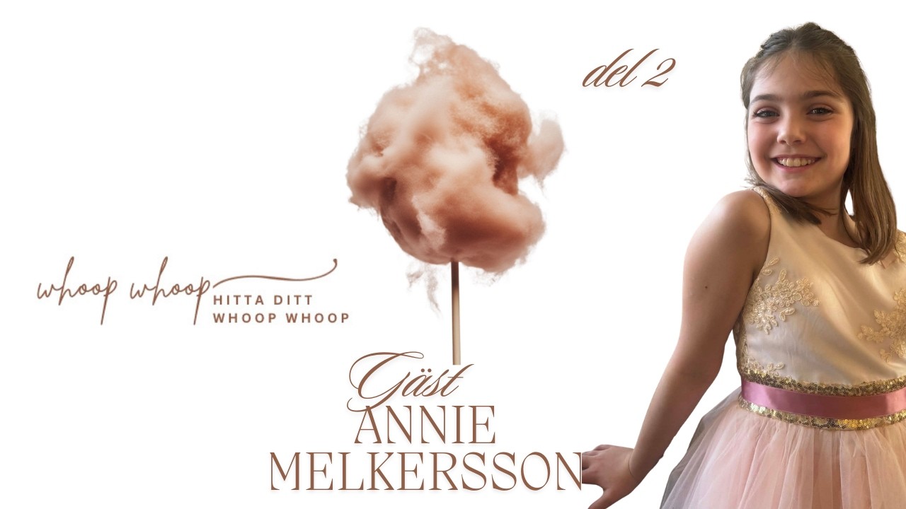 Annie Melkersson del 2
