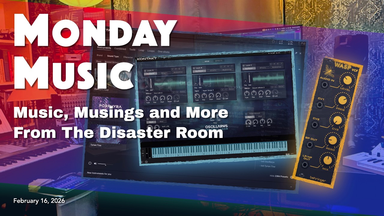 MONDAY MUSIC - February 16, 2026 - Burbling the Wasp, Oscillarys, and VST Synth Ratings Pt 3
