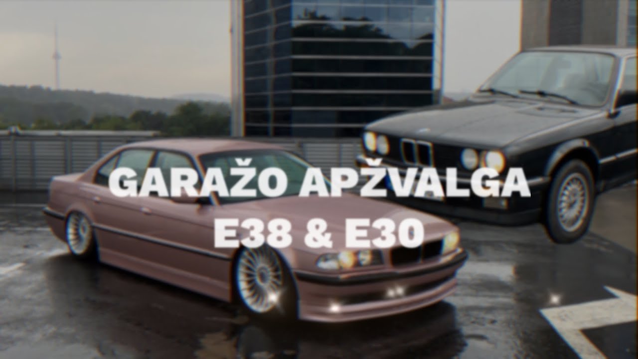 Išpildytos paauglystės svajonės: E38 & E30