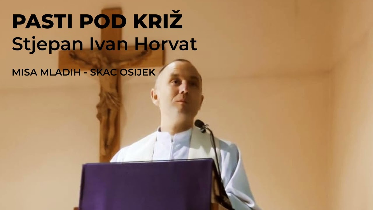 Pasti pod križ / vlč. Stjepan Ivan Horvat