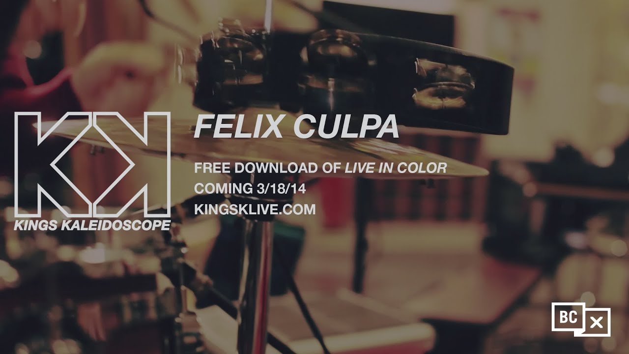 KINGS KALEIDOSCOPE - Felix Culpa