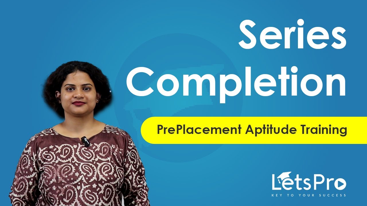 Series Completion for Aptitude | Number, Alphabet & Alphanumeric Patterns | LetsPro Academy