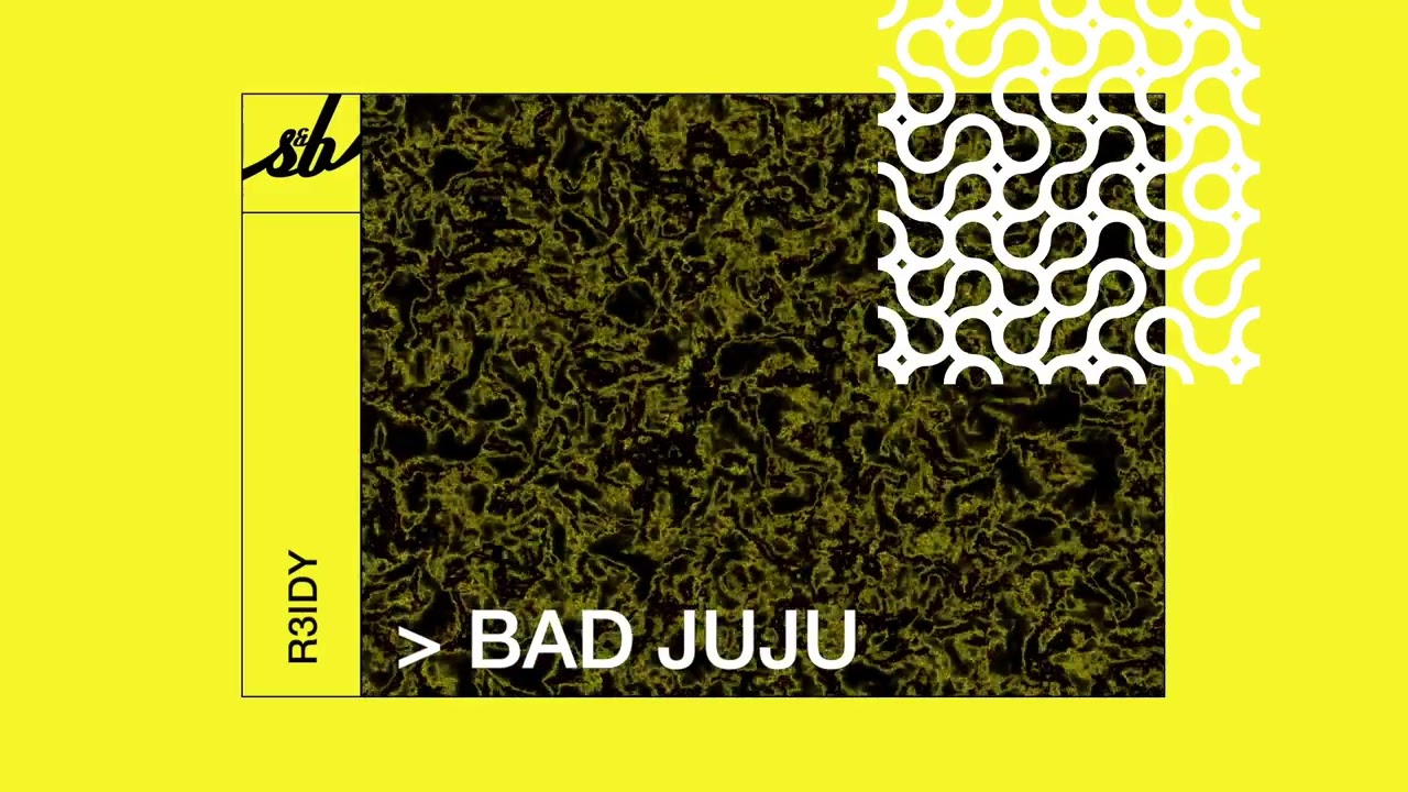 R3IDY - Bad Juju