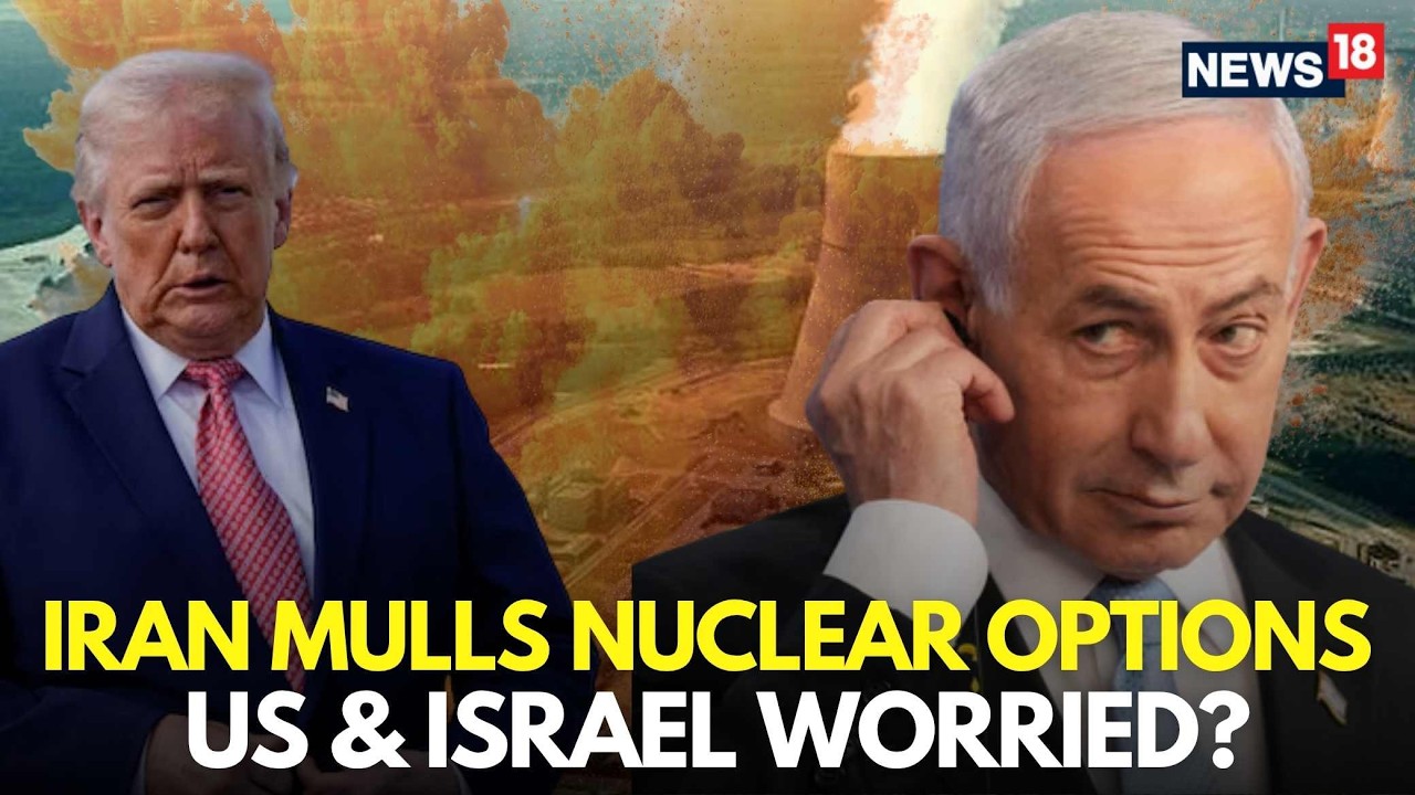 US Iran War LIVE | Iran Plans To Go For Nuclaer Bomb As Israel US Attack Intensifies | Trump | N18G