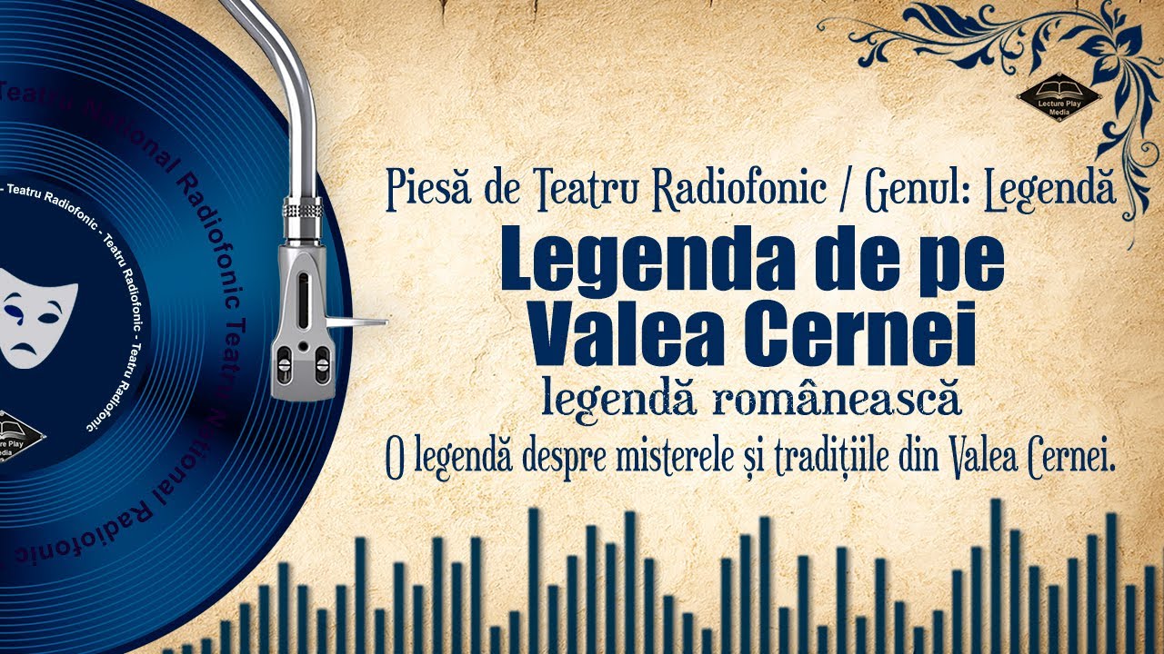 Legenda de pe Valea Cernei - (legendă populară) | Teatru pe Vinil 🎭
