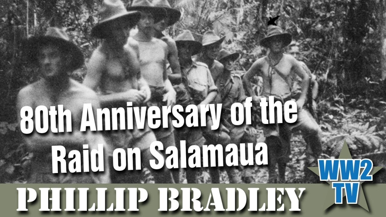 80th Anniversary of the Raid on Salamaua - New Guinea 1942