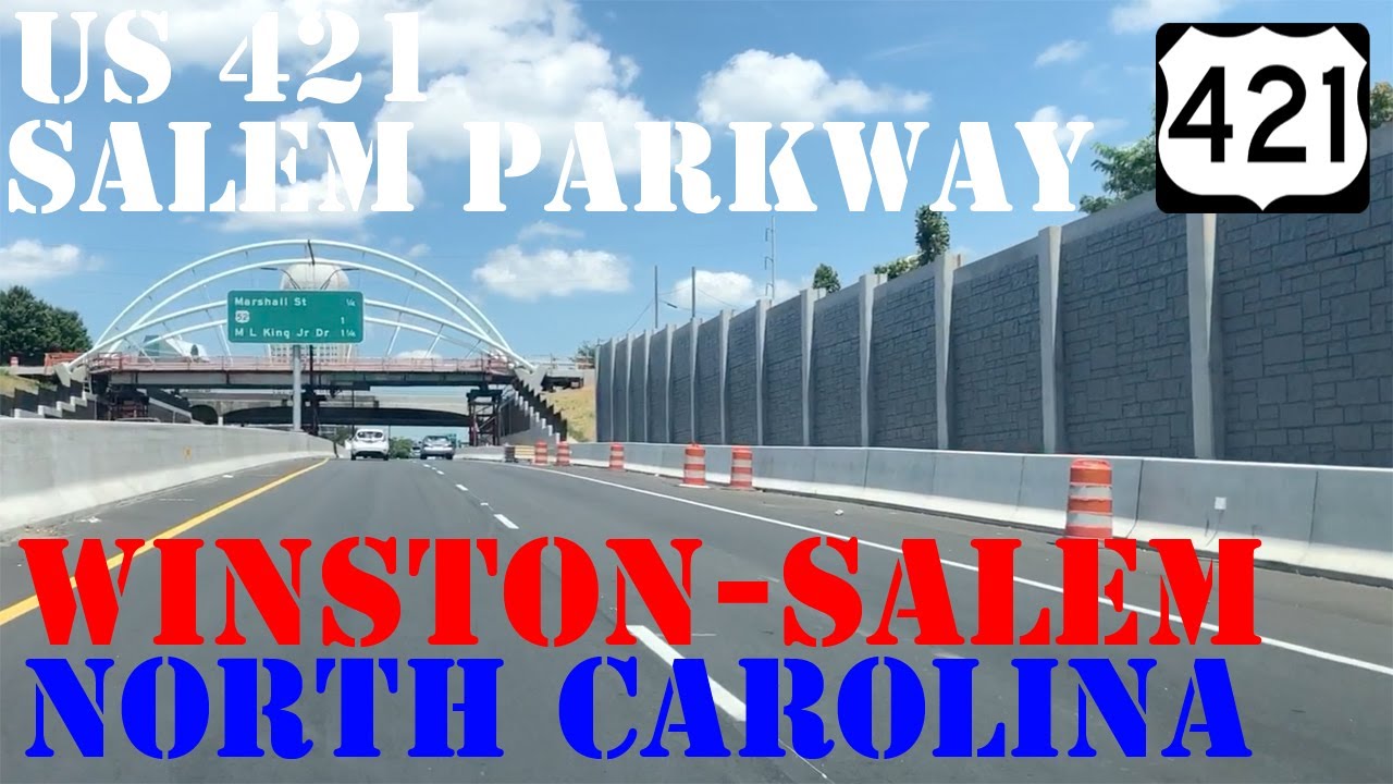 US 421 - Salem Parkway FULL Route - Winston-Salem - North Carolina - Highway Drive