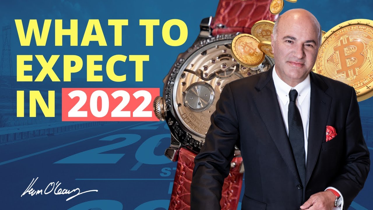 Kevin O'Leary's Predictions for 2022: Are we ready for what's coming next year?