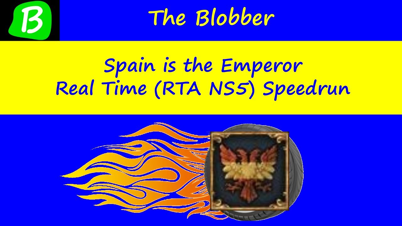 EU4 Speedrun - Spain is the Emperor - RTA NS5