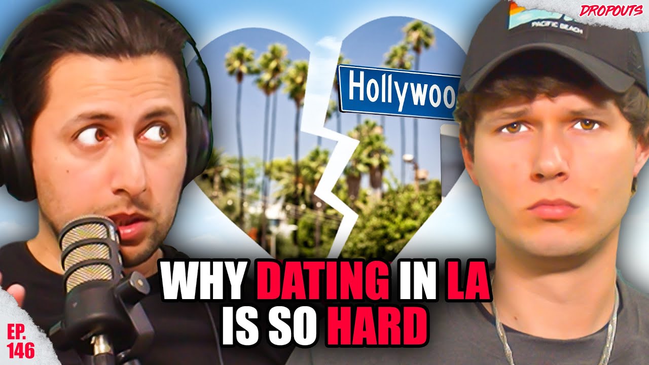 Why Dating in LA is So Hard w/ Fahim Anwar - Dropouts #146