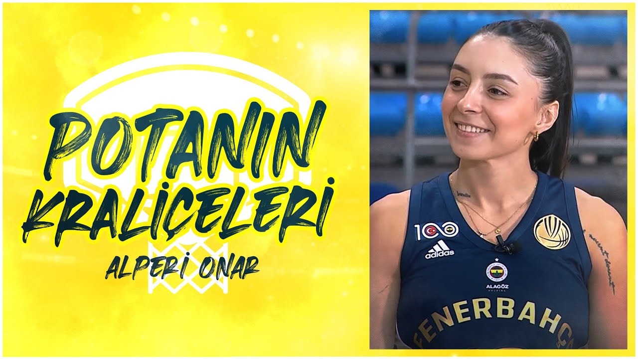 Fenerbahçe Alagöz Holding Kadın Basketbol Takımımızın Kaptanı Alperi Onar ile Potanın Kraliçeleri