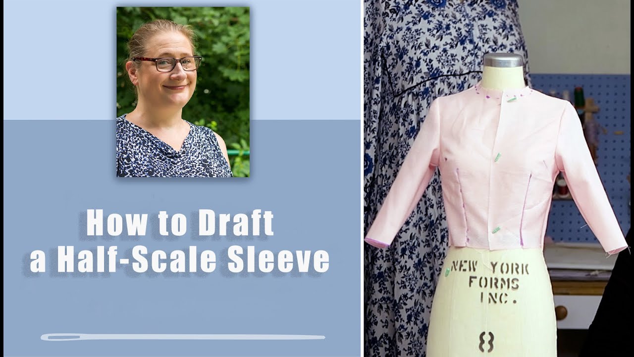 How to Draft a Sleeve for Your Half-Scale Bodice