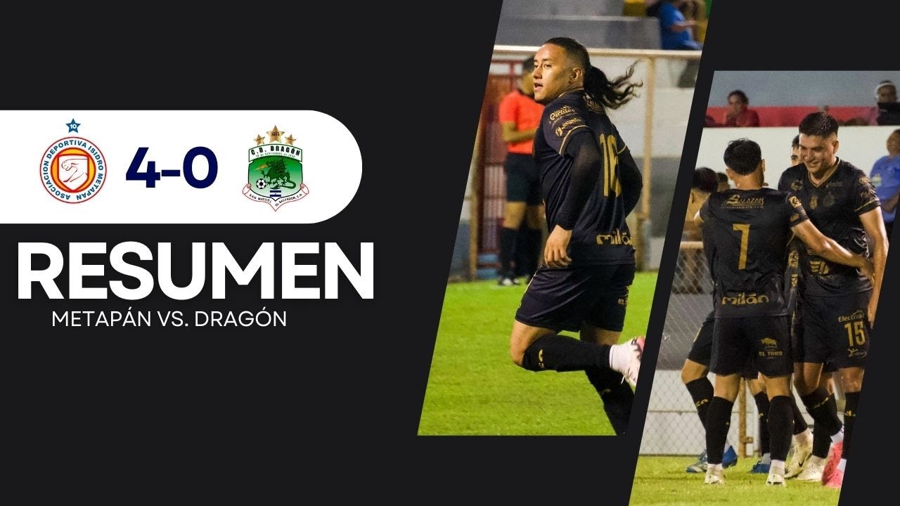 🎥 RESUMEN l METAPÁN 4-0 DRAGÓN l JORNADA 11 | APERTURA 2024
