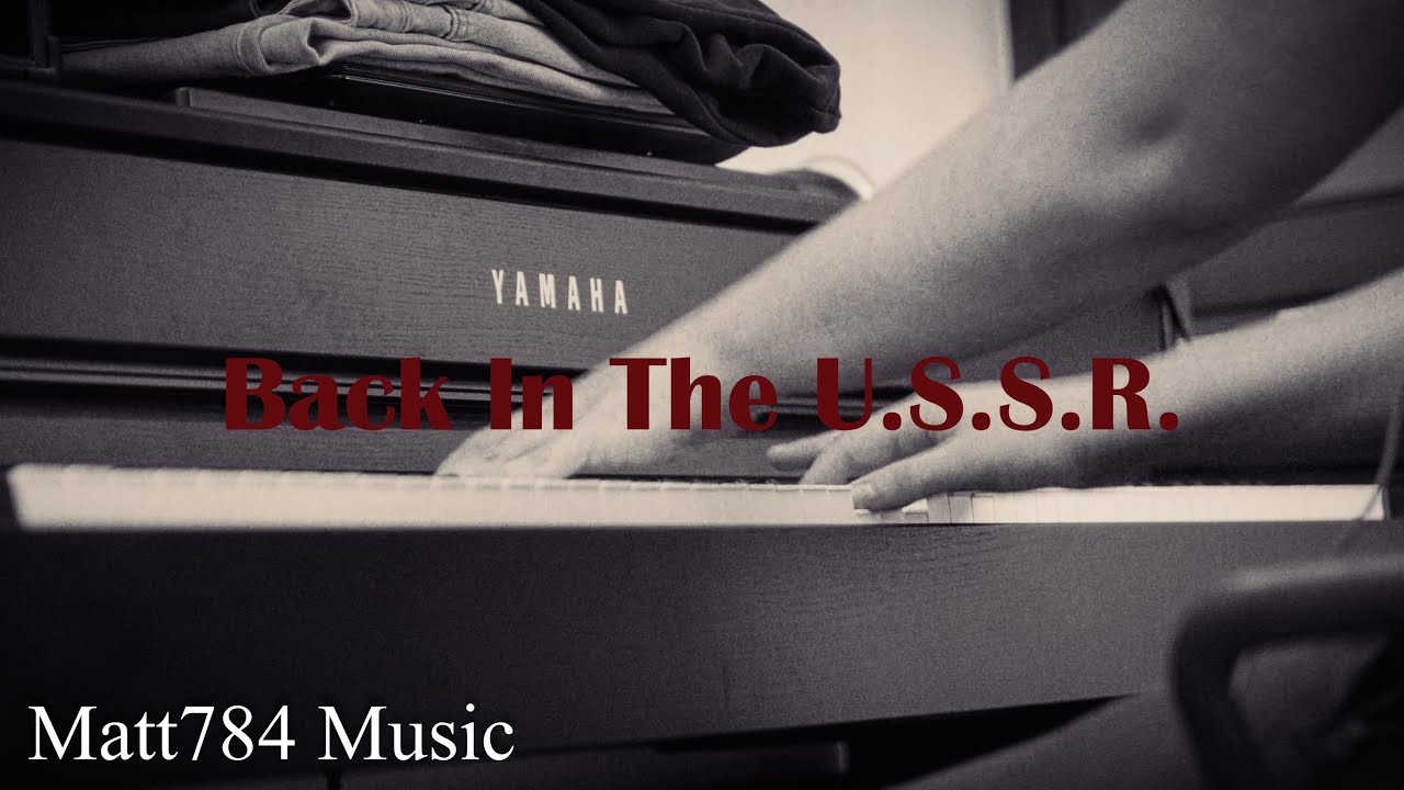 The Beatles - Back In The U.S.S.R. | Complete Piano Cover