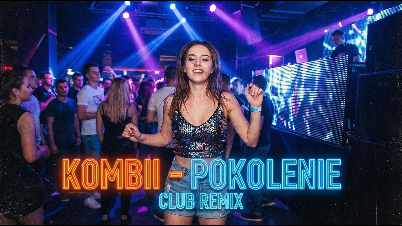 KOMBII - POKOLENIE (Club Remix 2026) | DOBRA VIXA