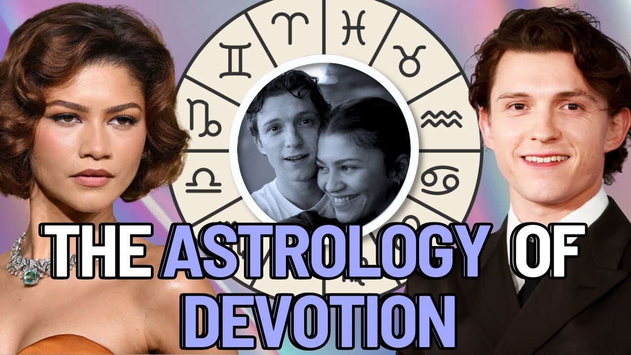 The Astrology of Devotion| Zendaya and Tom Holland Composite Chart Reading| Astrology Synastry 
