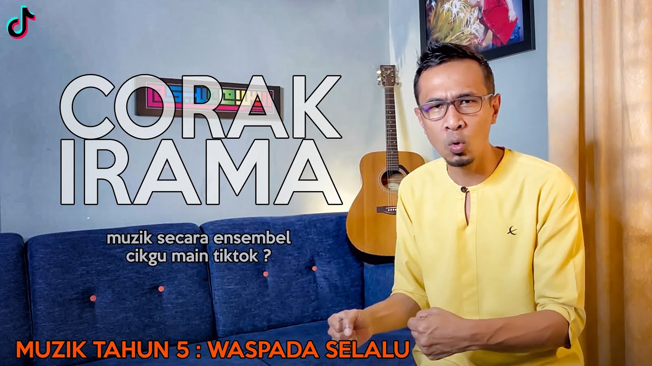 CORAK IRAMA - WASPADA SELALU (MUZIK TAHUN 5)