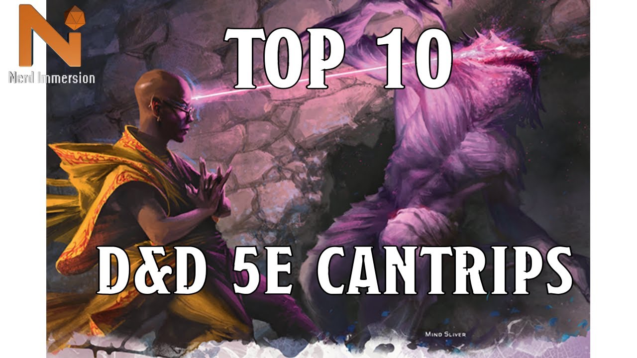 10 лучших кантрипов D&D 5e | Nerd Immersion