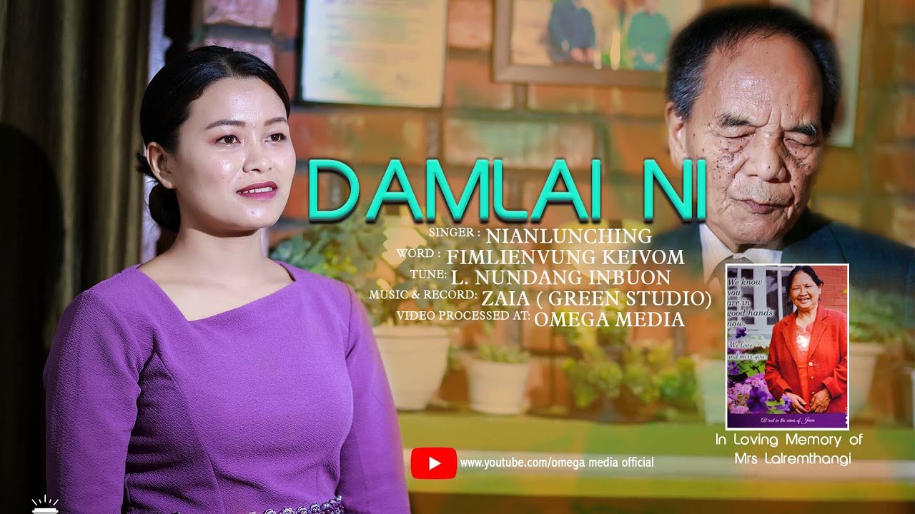 Damlai Ni || Hmar Gospel Music Video || Nianglunching | In Loving Memory of Mrs. Lalremthangi