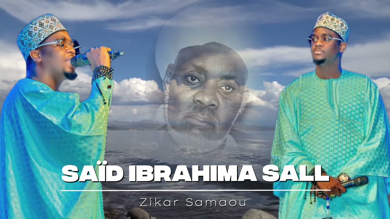 Zikar Hitamoullah & Samou - Saïd Ibrahima Sall