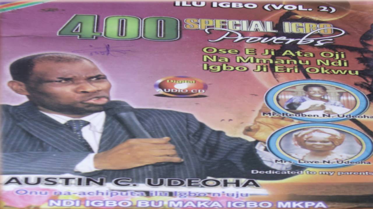 400 IGBO PROVERBS SIMPLIFIED .... AUSTIN UDEOHA .... VOL 2