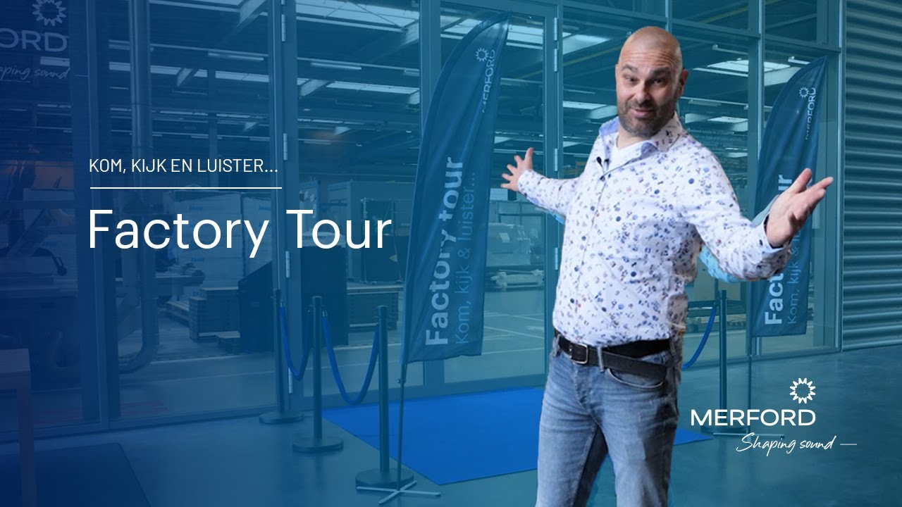 Factory tour bij Merford | Kom, kijk en luister...
