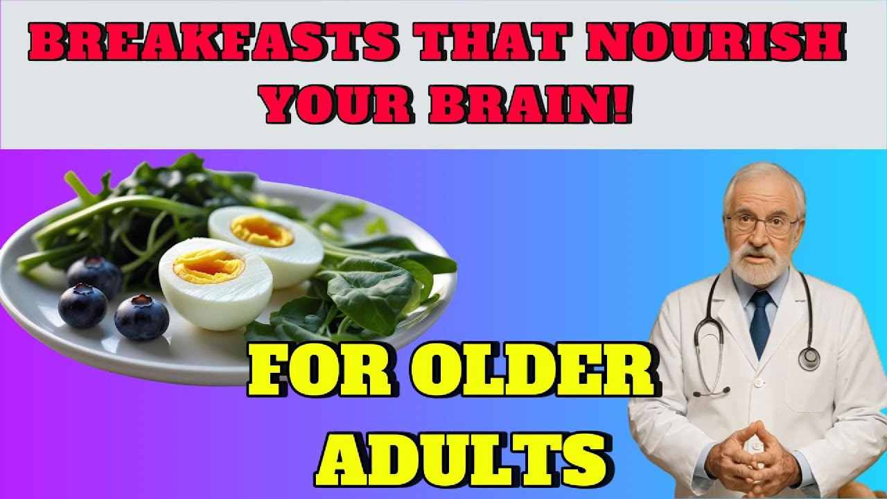 Best Breakfast to Improve Memory Over 60 &ndash; 3 Foods You Need